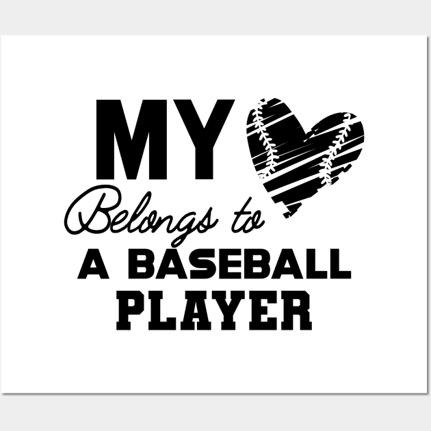 Baseball Mom - My heart belongs to baseball player Wall Art by KC Happy Shop